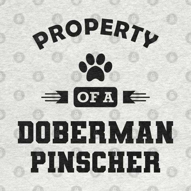 Doberman Pinscher Dog - Property of a doberman pinscher by KC Happy Shop